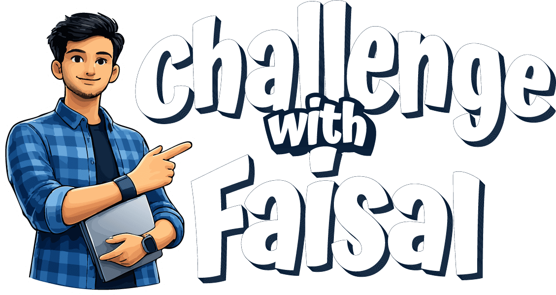 Challenge with Faisal